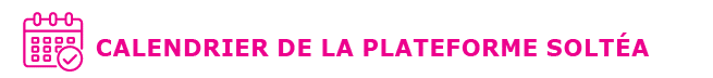 Calendrier soltéa Calendrier de la plateforme SOLTéA